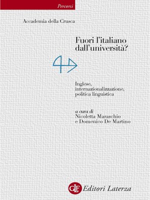 cover image of Fuori l'italiano dall'università? Inglese, internazionalizzazione, politica linguistica